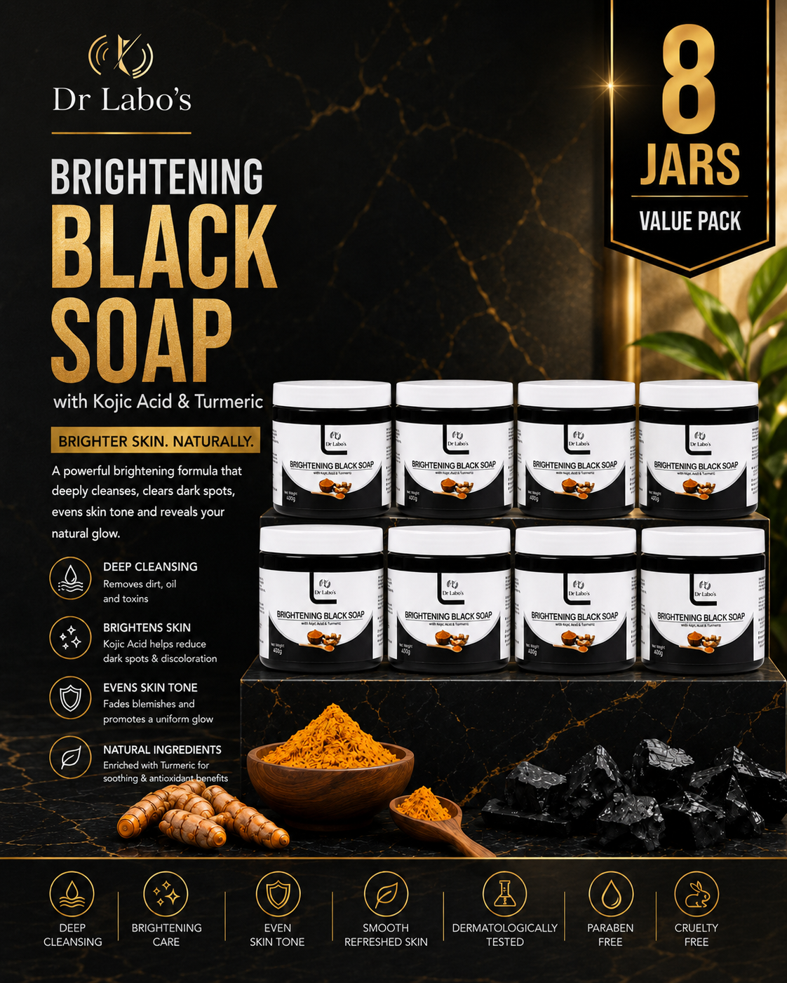 8 jars of Dr Labo's Brightening Black Soap